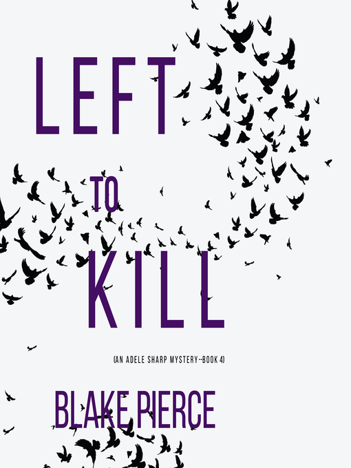 Title details for Left to Kill by Blake Pierce - Wait list